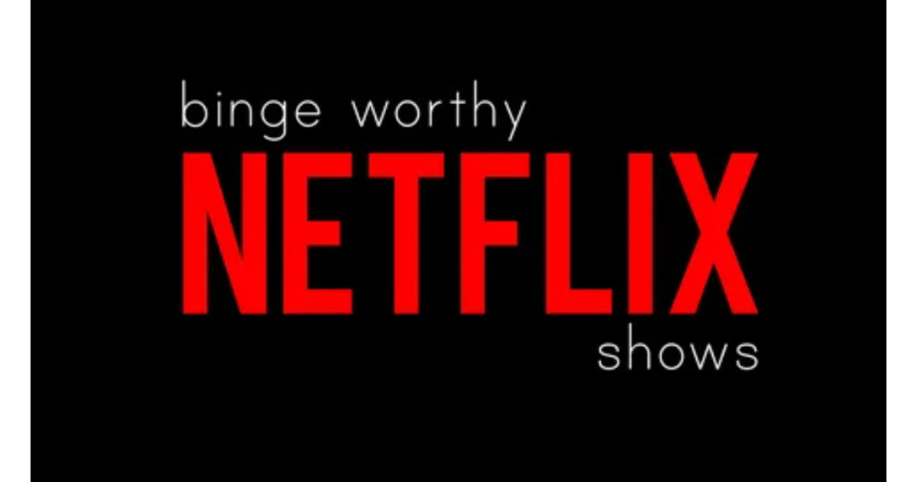 10. Binge-Worthy Netflix Shows: Top Series to Marathon in 2024